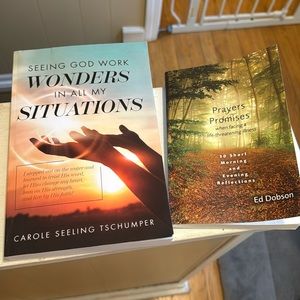 Seeing God Work Wonders by Carole Tschumper & Prayers & Promises by Ed Dobson